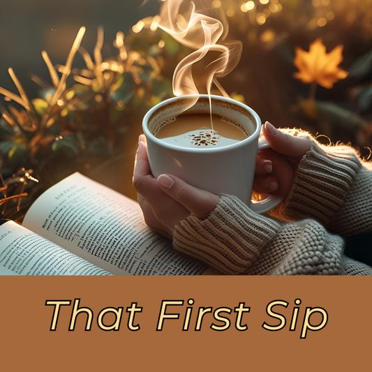 That First Sip